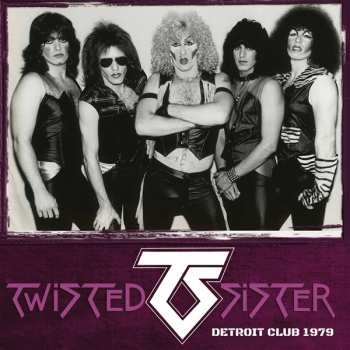 Album Twisted Sister: Rock 'N' Roll Saviors (The Early Years)