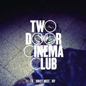 LP Two Door Cinema Club: Tourist History
