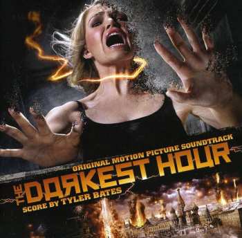 Album Tyler Bates: The Darkest Hour (Original Motion Picture Soundtrack)