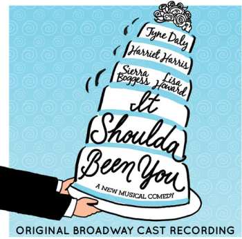 CD Tyne Daly: It Shoulda Been You (Original Broadway Cast Recording)