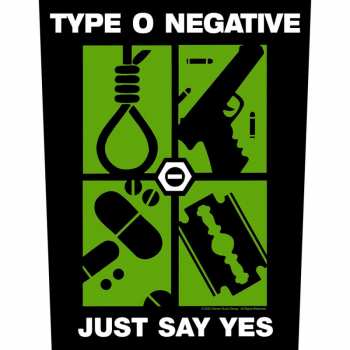 Merch Type O Negative: Rückenaufnäher Just Say Yes