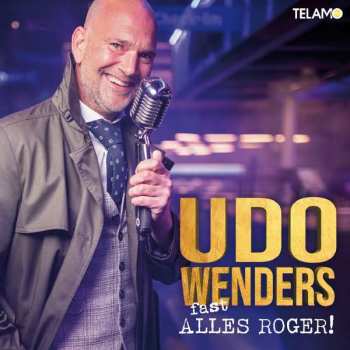 CD Udo Wenders: Fast Alles Roger!