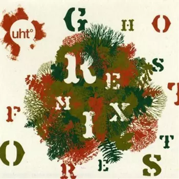 UHT: Ghost Forest Remix