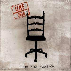 CD Ultra High Flamenco: UHF - 2010