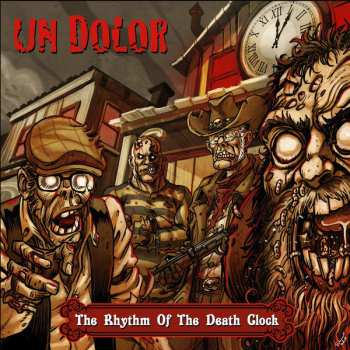 LP Un Dolor: The Rhythm Of The Death Clock
