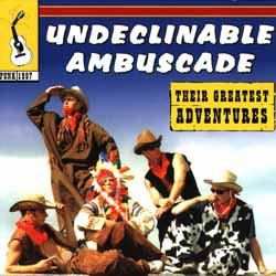 LP Undeclinable Ambuscade: Their Greatest Adventures