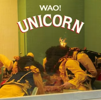 Unicorn: WAO!