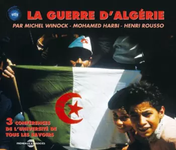 Guerre D'algerie: Par Henri Rousso Michel Winock