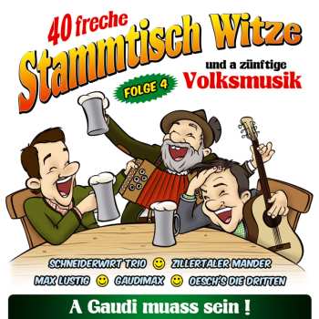 Album Unterhaltungsmusik/schlager/instrumental: 40 Freche Stammtisch-witze Folge 4