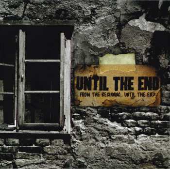 2CD Until The End: From The Beginning...Until The End