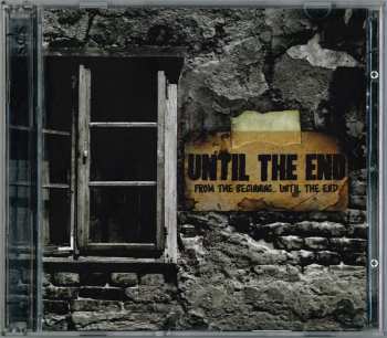 2CD Until The End: From The Beginning...Until The End