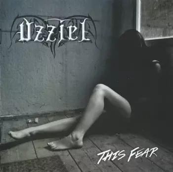 Uzziel: This Fear