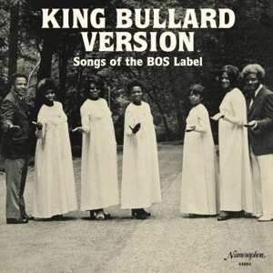 LP Various: King Bullard Version: Songs Of The Bos Label