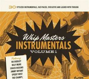CD Various: Whip Masters Instrumentals Volume 3 (30 Stylized Instrumentals, Fast-Paced, Evocative And Lashed With Tension)