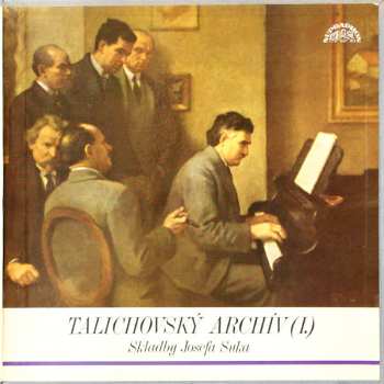 Album Josef Suk: Talichovský Archiv (I.) - Skladby Josefa Suka