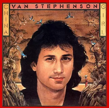 Van Stephenson: China Girl