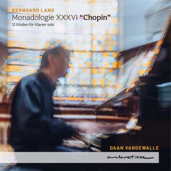 Album Vandewalle,daan: Monadologie Xxxvi Chopin