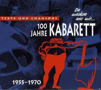 3CD Various: 100 Jahre Kabarett - 1955-1970