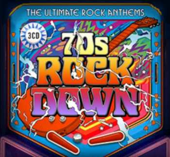 3CD Various: 70s Rockdown (The Ultimate Rock Anthems)
