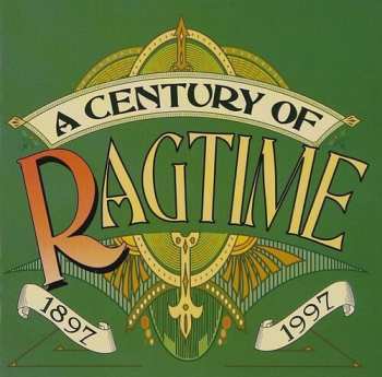 2CD Various: A Century Of Ragtime 1897-1997