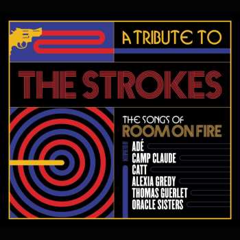 CD Various Arists: A Tribute To The Strokes, The Songs Of Room On Fir