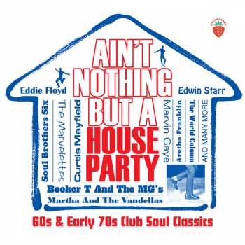 3CD/Box Set Various: Ain't Nothing But A House Party (60s & Early 70s Club Soul Classics)