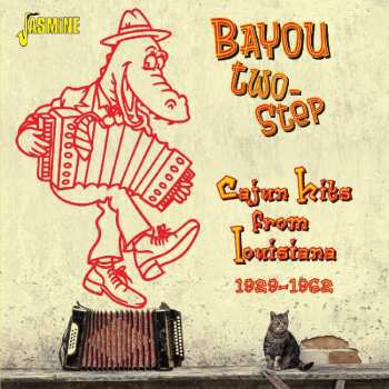 2CD Various: Bayou Two-Step (Cajun Hits From Louisiana 1928–1962)