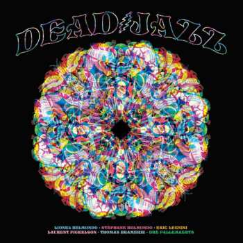 2LP Various: Deadjazz (plays The Music Of The Gratefull Dead)