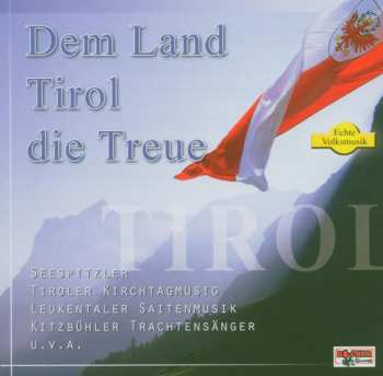 Album Various Artists: Dem Land Tirol Die Treue