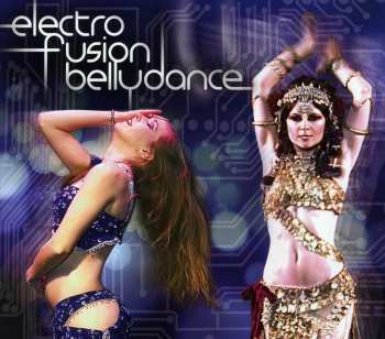 Album Various: Electro Fusion Bellydance