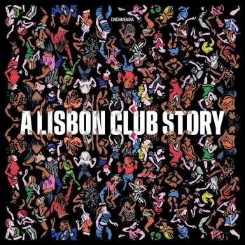 Album Various Artists: Enchufada: A Lisbon Club Story