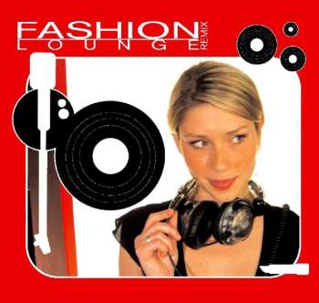 Album Various Artists: Fashion Lounge Remix