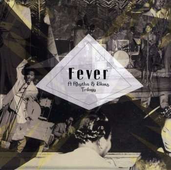 3CD Various: Fever: Rhythm & Blues Trilogy