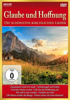 DVD Various: Glaube Und Hoffnung: Die Schönsten Kirchlichen Lieder