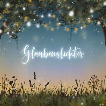 Album Various: Glaubenslichter