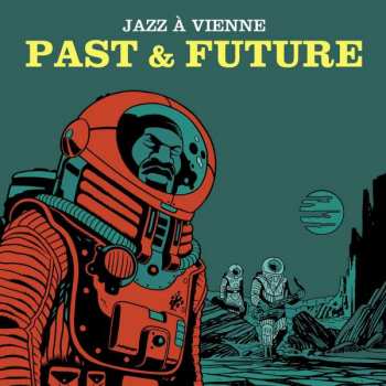 2CD Jazz A Vienne: Jazz A Vienne Past & Future