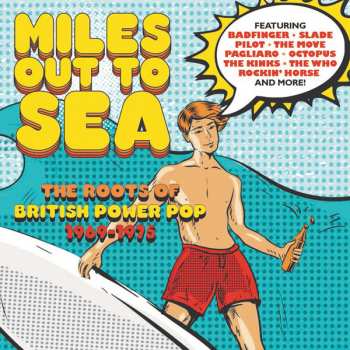 3CD Various: Miles Out To Sea – The Roots Of British Power Pop 1969-1975