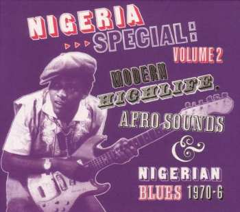 CD Various: Nigeria Special: Volume 2 Modern Highlife, Afro Sounds & Nigerian Blues 1970-6