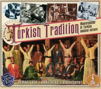 4CD Various: Turkish Tradition (Masterpieces Of Turkish Musical Culture)