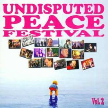 Album Various Artists: Undisputed Peace Festival