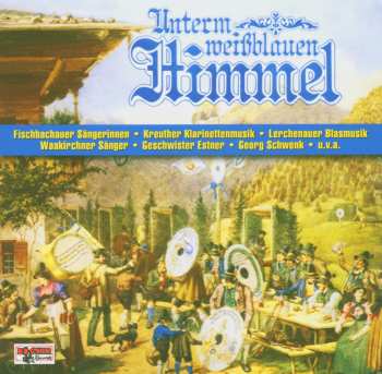 Album Various Artists: Unterm Weißblauen Himmel