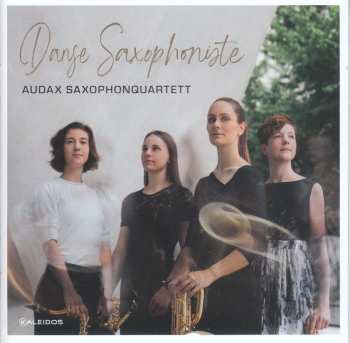 Album Various: Audax Saxophonquartett - Danse Saxophoniste
