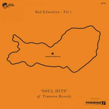 CD Various: Bad Education Vol 1. "Soul Hits" Of Timmion Records