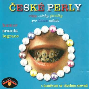 CD Various: České Perly (Vtipy, Scénky, Písničky Pro Dobrou Náladu)