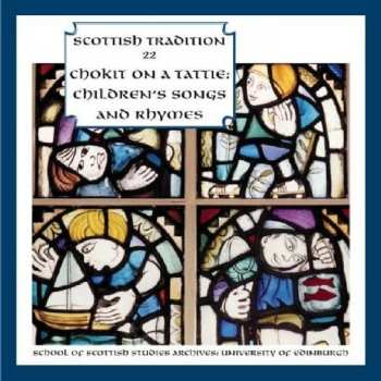 Album Various: Chokit On A Tattie: Children's Songs and Rhymes