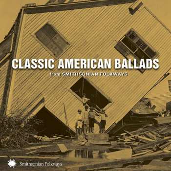 CD Various: Classic American Ballads (From Smithsonian Folkways)