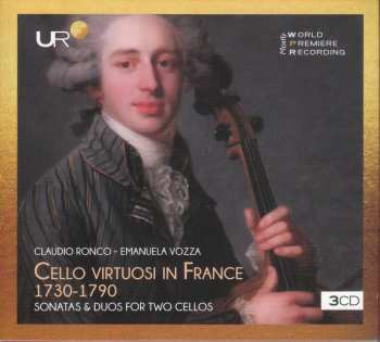 CD Various: Claudio Ronco & Emanuela Vozza - Cello Virtuosi In France 1730-1790