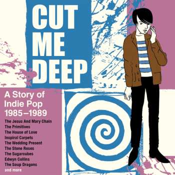 4CD/Box Set Various: Cut Me Deep (A Story Of Indie Pop 1985-1989)