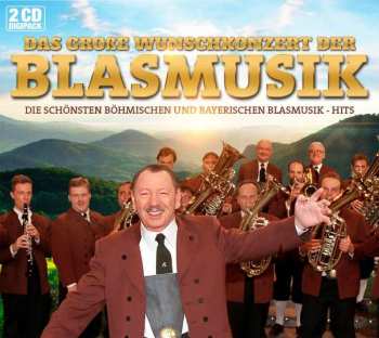 2CD Various: Das Wunschkonzert Der Blasmusik