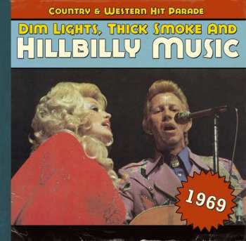 CD Various: Dim Lights, Thick Smoke & Hillbilly Music: Country & Western Hit Parade - 1969